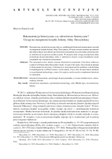 Rekonstrukcja historyczna czy odtw&oacute;rstwo historyczne? Uwagi na marginesie książki Jolanty Aliny Daszyńskiej