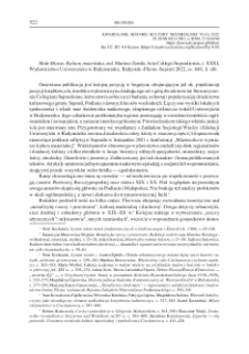 Małe Miasta. Kultura materialna, red. Mariusz Zemło, Acta Collegii Suprasliensis, t. XXXI, Wydawnictwo Uniwersytetu w Białymstoku, Białystok&ndash;Pilzno&ndash;Supraśl 2022, ss. 649, il. nlb. :[recenzja]