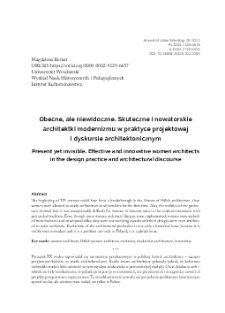 Obecne, ale niewidoczne. Skuteczne i nowatorskie architektki modernizmu w praktyce projektowej i dyskursie architektonicznym