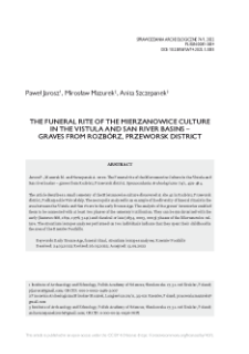 The funeral rite of the Mierzanowice Culture in the Vistula and San river basins – graves from Rozbórz, Przeworsk district