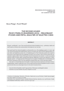The second hoard from Strzelce Krajeńskie (2014) &ndash; preliminary studies and metal analyses of selected coins