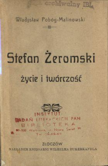 Stefan Żeromski : życie i twórczość