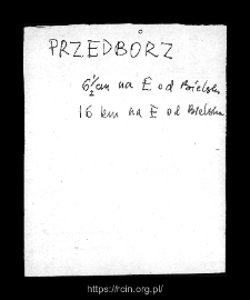 Przedb&oacute;rz. Files of Bielsk district in the Middle Ages. Files of Historico-Geographical Dictionary of Masovia in the Middle Ages