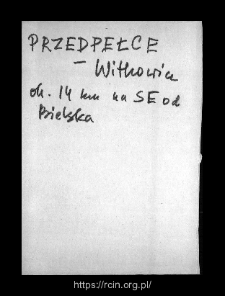 Witkowice. Files of Bielsk district in the Middle Ages. Files of Historico-Geographical Dictionary of Masovia in the Middle Ages