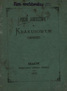 Pieśń januszowa o krakusowym grodzie.