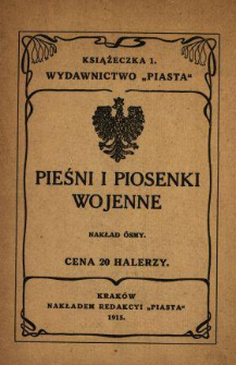 Pieśni i piosenki wojenne. Cz. 1