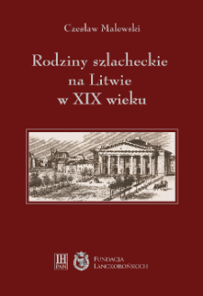 Rodziny szlacheckie na Litwie w XIX wieku. 2, Powiat święciański i trocki