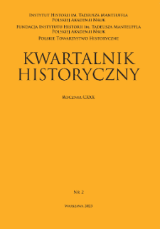Kwartalnik Historyczny R. 130 nr 2 (2023), Strony tytułowe, Spis treści, Instrukcja redakcyjna, Wykaz skrótów, Tabela transliteracyjna