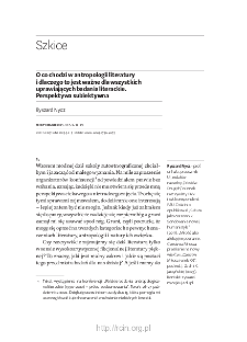 O co chodzi w antropologii literatury i dlaczego to jest ważne dla wszystkich uprawiających badania literackie. Perspektywa subiektywna