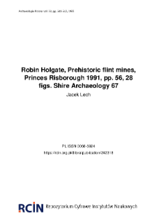 Prehistoric flint mines, Robin Holgate, Princes Risborough: Shire Publications 1991 : [recenzja]