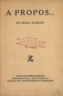 A propos... : 200 pereł humoru.