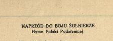 Naprz&oacute;d do boju żołnierze : Hymn Polski Podziemnej.
