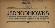 Jednodniówka : Samopomoc Uczniowska przy Szkole Handlowej 8-o klas. Zgromadzenia Kupców m. st. Warszawy.