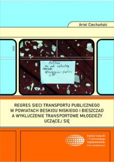 Regres sieci transportu publicznego w powiatach Beskidu Niskiego i Bieszczad a wykluczenie transportowe młodzieży uczącej się