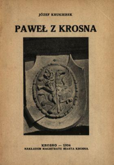 Paweł z Krosna na tle epoki : szkic monografji popularno-naukowej