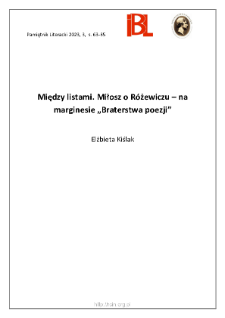 Między listami. Miłosz o R&oacute;żewiczu &ndash; na marginesie &bdquo;Braterstwa poezji&rdquo;