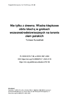 Nie tylko z drewna. Wiadra klepkowe obite blachą w grobach wczesnośredniowiecznych na terenie ziem polskich