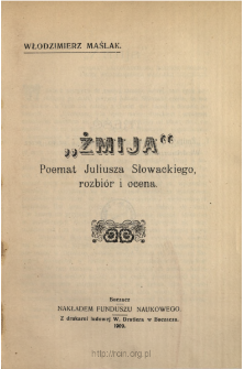 "Żmija" : poemat Juliusza Słowackiego : rozbiór i ocena