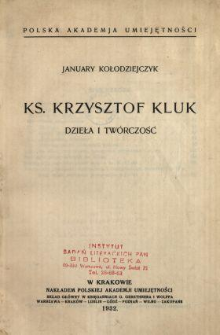Ks. Krzysztof Kluk : dzieła i tw&oacute;rczość