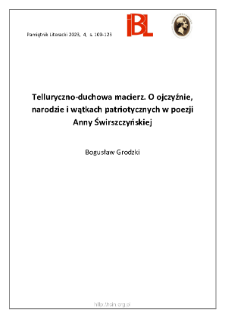 Telluryczno-duchowa macierz. O ojczyźnie, narodzie i wątkach patriotycznych w poezji Anny Świrszczyńskiej