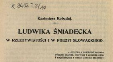 Ludwika Śniadecka w rzeczywistości i w poezyi Słowackiego