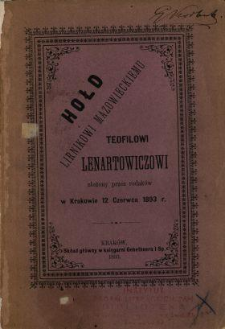 "Lirnik Mazowiecki" : Teofil Lenartowicz urodzony w Warszawie 27 lutego 1822 r. zmarły we Florencyi 3 lutego 1893 r.