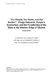 “Our People, Our Rules, and Our Border!”: Village Networks, People’s Economies, and the Functioning of the State at the Western Edge of Ukraine