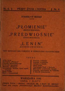 "Płomienie" (Brzozowskiego), "Przedwiośnie" (Żeromskiego) i "Lenin" (Ossendowskiego) : trzy rewolucyjne powieści w oświetleniu filozoficznem