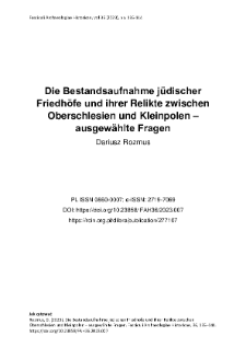 Die Bestandsaufnahme j&uuml;discher Friedh&ouml;fe und ihrer Relikte zwischen Oberschlesien und Kleinpolen &ndash; ausgew&auml;hlte Fragen