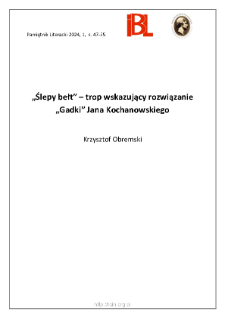 &bdquo;Ślepy bełt&rdquo; &ndash; trop wskazujący rozwiązanie &bdquo;Gadki&rdquo; Jana Kochanowskiego