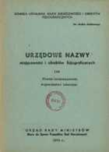 Urzędowe nazwy miejscowości i obiekt&oacute;w fizjograficznych. Nr 109; Powiat hrubieszowski wojew&oacute;dztwo lubelskie