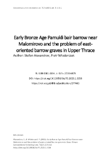 Early Bronze Age Pamukli bair barrow near Malomirovo and the problem of east-oriented barrow graves in Upper Thrace