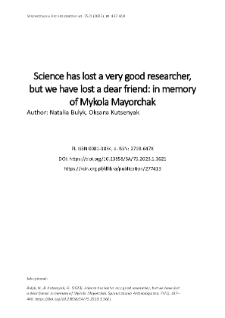 Science has lost a very good researcher, but we have lost a dear friend: in memory of Mykola Mayorchak