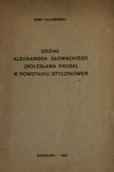 Udział Aleksandra Głowackiego (Bolesława Prusa) w postwaniu styczniowym