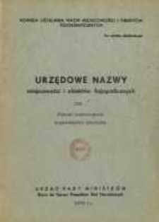 Urzędowe nazwy miejscowości i obiekt&oacute;w fizjograficznych. Nr 120; Powiat tomaszowski, wojew&oacute;dztwo lubelskie