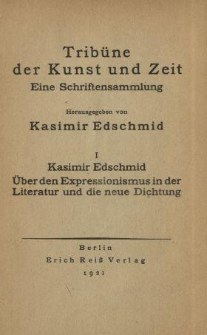 &Uuml;ber den Expressionismus in der Literatur und die neue Dichtung