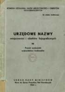 Urzędowe nazwy miejscowości i obiekt&oacute;w fizjograficznych. Nr 16; Powiat wadowicki, wojew&oacute;dztwo krakowskie