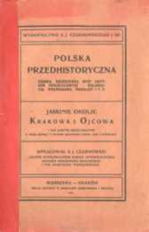 Jaskinie okolic Krakowa i Ojcowa i ich zabytki przeddziejowe