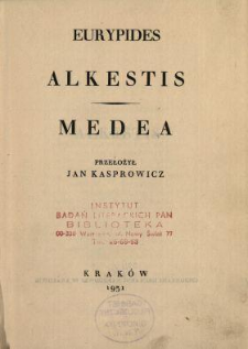 Alkestis ; Medea