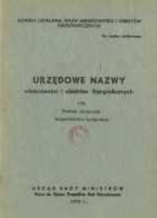 Urzędowe nazwy miejscowości i obiekt&oacute;w fizjograficznych. Nr 176; Powiat chojnicki wojew&oacute;dztwo bydgoskie