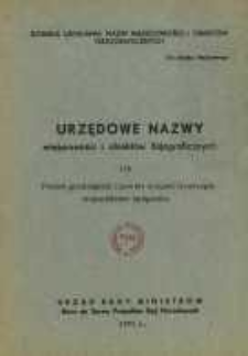 Urzędowe nazwy miejscowości i obiekt&oacute;w fizjograficznych. Nr178; Powiat grudziądzki i powiat miejski Grudziądz wojew&oacute;dztwo bydgoskie
