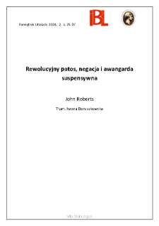 Rewolucyjny patos, negacja i awangarda suspensywna.