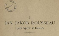 Jan Jak&oacute;b Rousseau i jego wpływ w Polsce