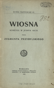 Wiosna : komedya w jednym akcie