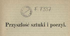 Przyszłość sztuki i poezyi