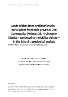Made of flint, bone and boar&rsquo;s tusks &ndash; burial goods from male grave No. 2 in Świerszcz&oacute;w (Kolonia) 28, Hrubiesz&oacute;w District &ndash; attributed to the Malice culture &ndash; in the light of traceological analysis