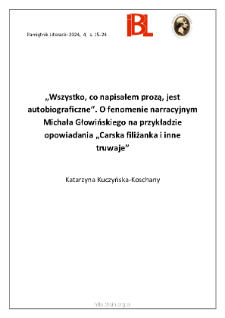 „Wszystko, co napisałem prozą, jest autobiograficzne”. O fenomenie narracyjnym Michała Głowińskiego na przykładzie opowiadania „Carska filiżanka i inne truwaje”.