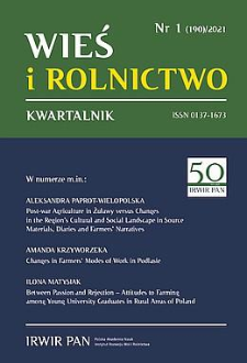 Between Passion and Rejection &ndash; Attitudes to Farming among Young University Graduates in Rural Areas of Poland
