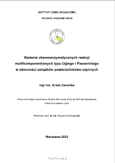 Badanie chemoenzymatycznych reakcji multikomponentowych typu Ugiego i Passeriniego w obecności związk&oacute;w powierzchniowo czynnych