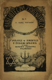 Polonji w Ameryce z Żydami sprawa w dobie odnowy państwa polskiego